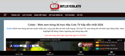 Colatv trực tiếp bóng đá, sân chơi trực tiếp bóng đá chất lượng