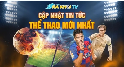 RakhoiTV - Nơi kết nối đam mê bóng đá bất tận của bạn