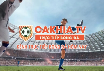 Cakhia TV - Xem bóng đá trực tuyến với chất lượng dịch vụ chuyên nghiệp
